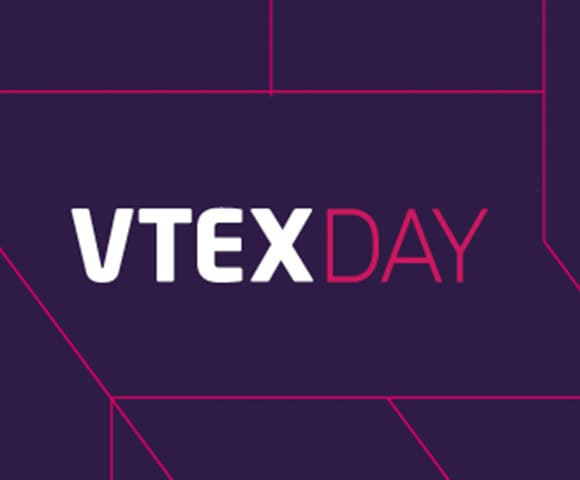 Vtex Day: participe do maior evento de e-commerce do país