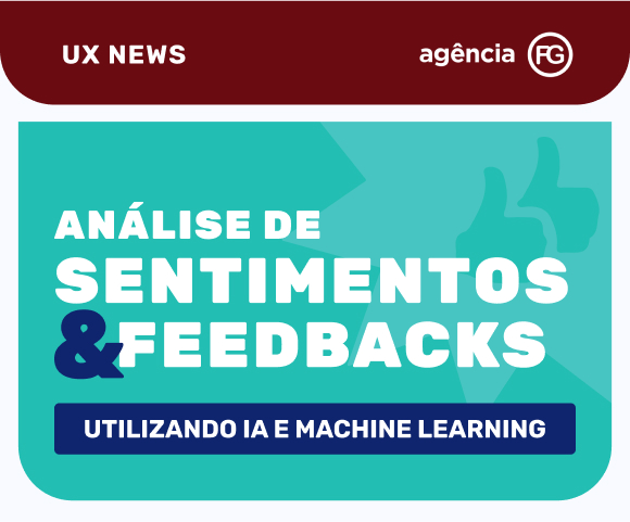 013 UX News - Análise de Sentimentos e Feedback utilizando IA e Machine Learning