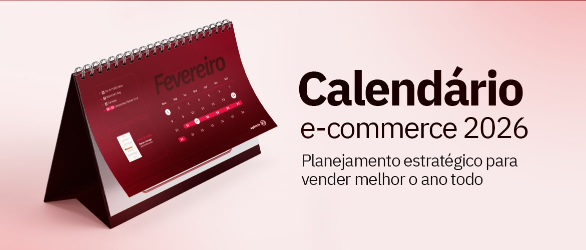 Calendário de E-commerce 2026: datas estratégicas para impulsionar seu faturamento